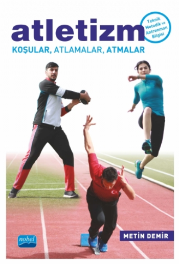 Atletizm Koşular, Atlamalar, Atmalar