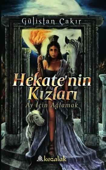 Hekate’nin Kızları - Ay İçin Ağlamak