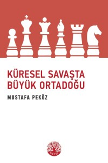 Küresel Savaşta Büyük Ortadoğu