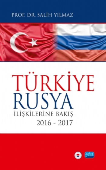 Türkiye Rusya İlişkilerine Bakış 2016-2017