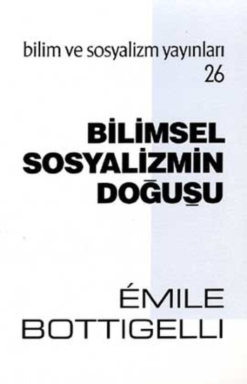 Bilimsel Sosyalizmin Doğuşu