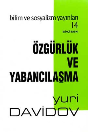 Özgürlük ve Yabancılaşma