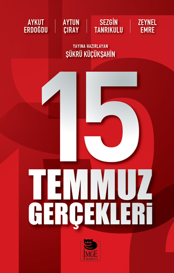 15 Temmuz Gerçekleri