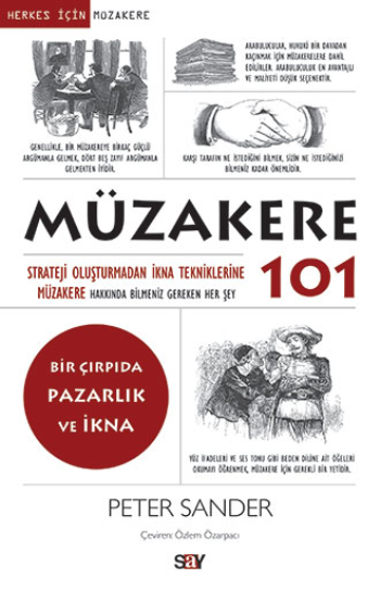 Müzakere 101 - Strateji Oluşturmadan İkna Tekniklerine Müzakere Hakkında Bilmemiz Gereken Her Şey