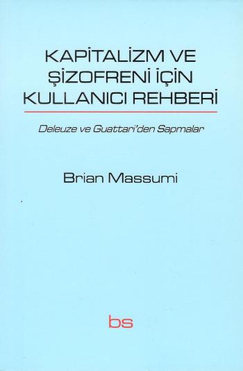 Kapitalizm ve Şizofreni için Kullanıcı Rehberi