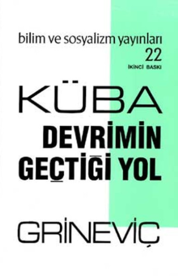 Küba: Devrimin Geçtiği Yol