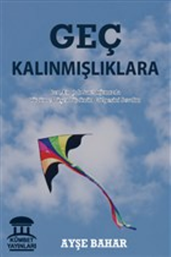 Geç Kalınmışlıklara