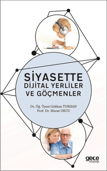 Siyasette Dijital Yerliler ve Göçmenler