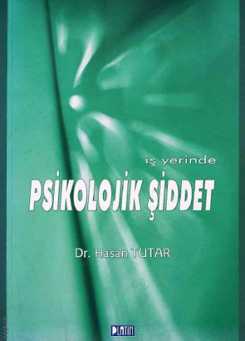 İş Yerinde Psikolojik Şiddet