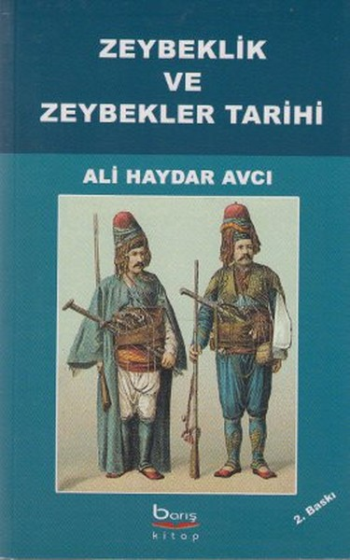 Zeybeklik ve Zeybekler Tarihi