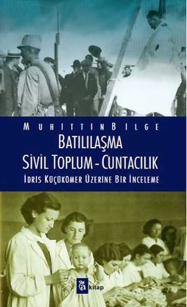 Batılılaşma Sivil Toplum Cuntacılık