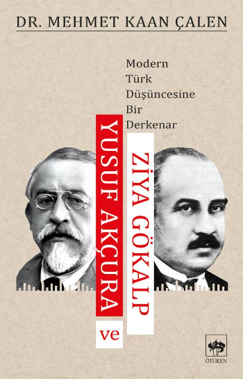 Yusuf Akçura ve Ziya Gökalp