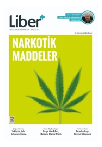 Liber+ İki Aylık Liberal Kültür Dergisi Sayı: 8 Mart - Nisan 2016