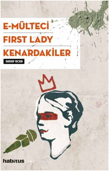 E - Mülteci - First Lady - Kenardakiler