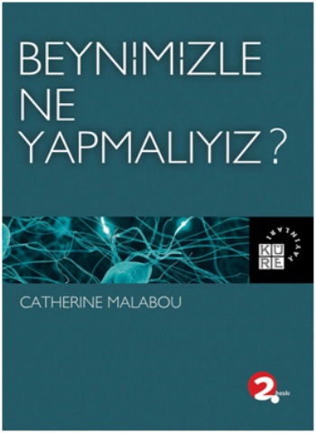 Beynimizle Ne Yapmalıyız?