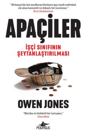 Apaçiler: İşçi Sınıfının Şeytanlaştırılması