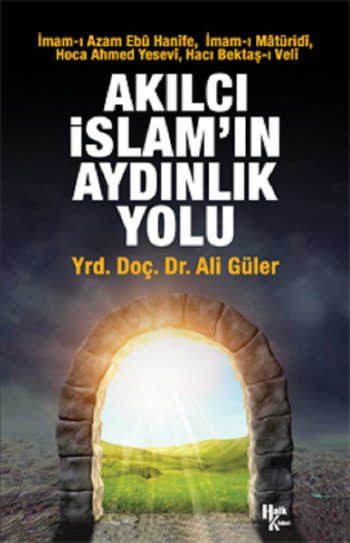 Akılcı İslam'ın Aydınlık Yolu