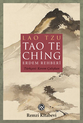 Tao Te Ching - Erdem Rehberi