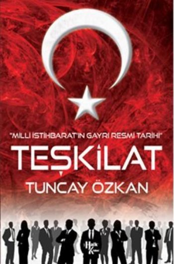 Teşkilat - Milli İstihbarat'ın Gayri Resmi Tarihi