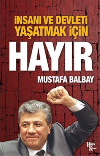 İnsanı ve Devleti Yaşatmak İçin Hayır