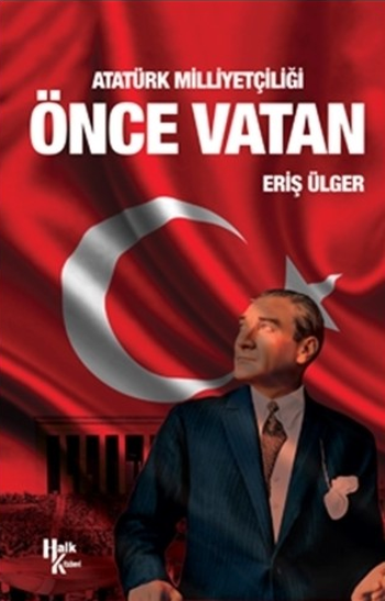 Atatürk Milliyetçiliği Önce Vatan