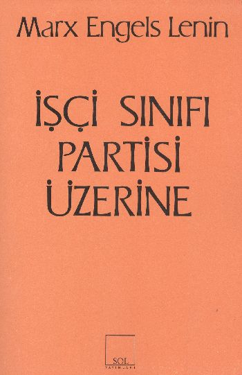 İşçi Sınıfı Partisi Üzerine