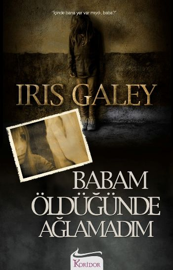 Babam Öldüğünde Ağlamadım