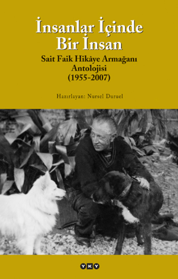 İnsanlar İçinde Bir İnsan - Sait Faik Hikaye Armağan Antolojisi (1955-2018)