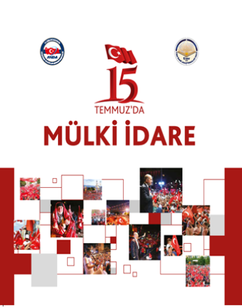 15 Temmuz'da Mülki İdare