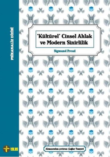 Kültürel Cinsel Ahlak ve Modern Sinirlilik