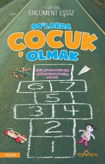 90’larda Çocuk Olmak