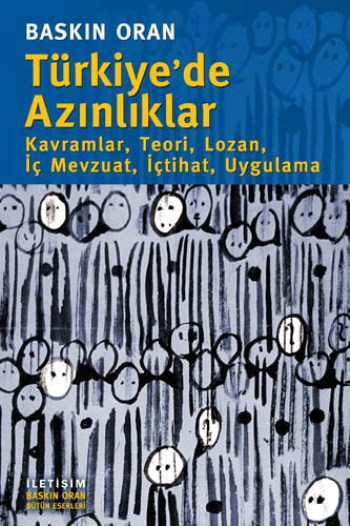 Türkiye'de Azınlıklar: Kavramlar, Teori, Lozan, İç Mevzuat, İçtihat, Uygulama