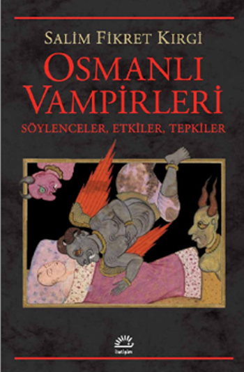 Osmanlı Vampirleri Söylenceler, Etkiler, Tepkiler