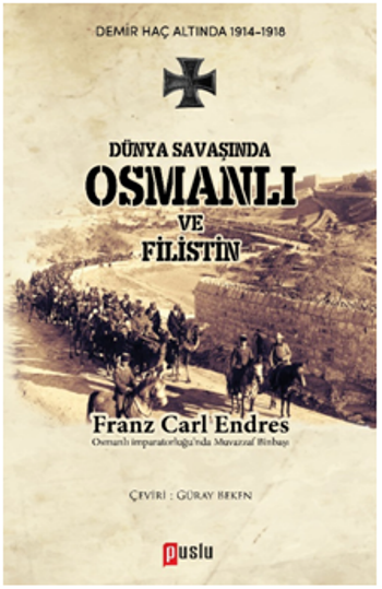 Dünya Savaşında Osmanlı ve Filistin