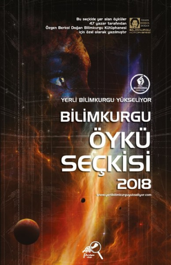 Yerli Bilimkurgu Yükseliyor - Bilimkurgu Öykü Seçkisi 2018