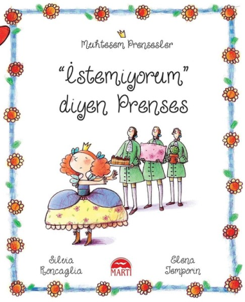 İstemiyorum Diyen Prenses - Muhteşem Prensesler