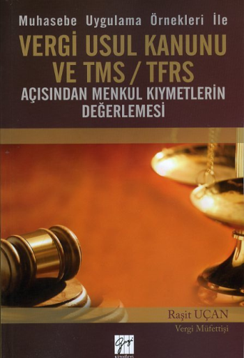 Muhasebe Uygulama Örnekleri ile Vergi Usul Kanunu ve TMS-TFRS Açısından Menkul Kıymetlerin Değerlemesi