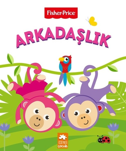 Arkadaşlık - Fisher Price