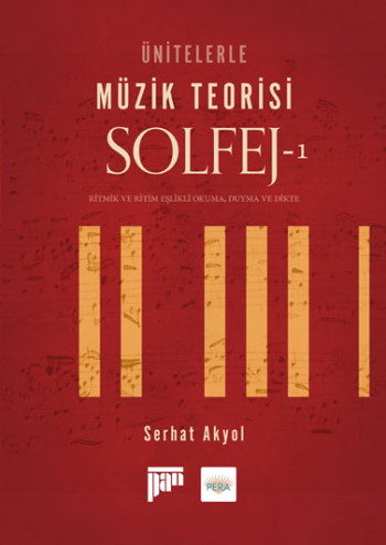 Ünitelerle Müzik Teorisi Solfej - 1