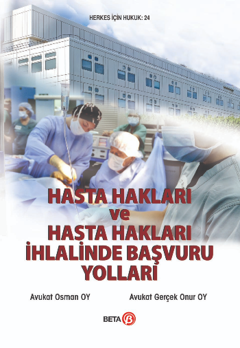 Hasta Hakları ve Hasta Hakları İhlalinde Başvuru Yolları