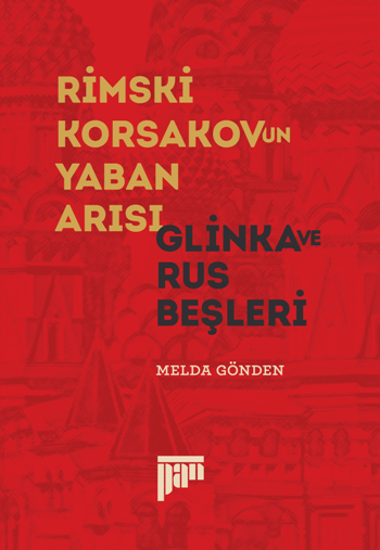 Rimski Korsakov’un Yaban Arısı - Glinka ve Rus Beşleri