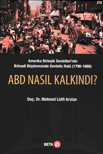 ABD Nasıl Kalkındı?