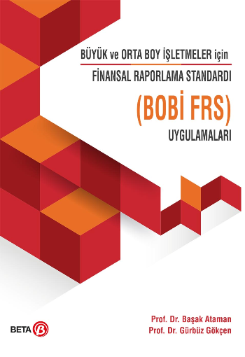 Büyük ve Orta Boy İşletmeler için Finansal Raporlama Standardı Uygulamaları ( Bobi Frs )