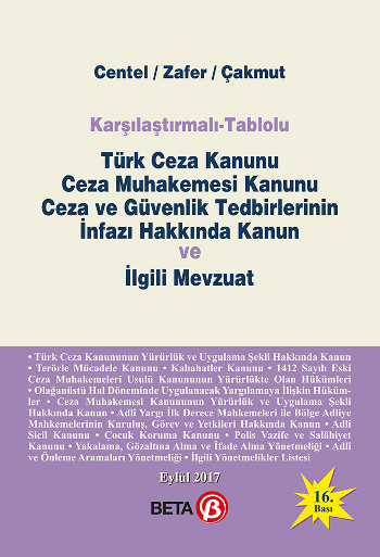 Karşılaştırmalı - Tablolu Türk Ceza Kanunu Ceza Muhakemesi Kanunu Ceza ve Güvenlik Tedbirlerinin İnfazı Hakkında Kanun ve İlgili