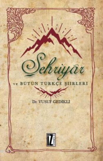 Şehriyar ve Bütün Türkçe Şiirleri