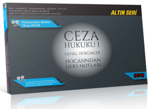 Ceza Hukuku 1 - Genel Hükümler Hocasından Ders Notları