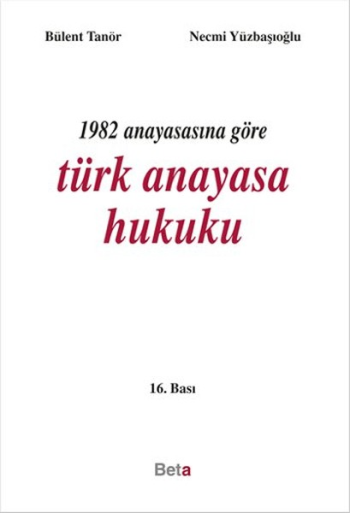 1982 Anayasasına Göre Türk Anayasa Hukuku