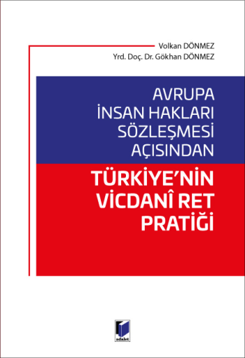 Avrupa İnsan Hakları Sözleşmesi Açısından Türkiye'nin Vicdani Ret Pratiği