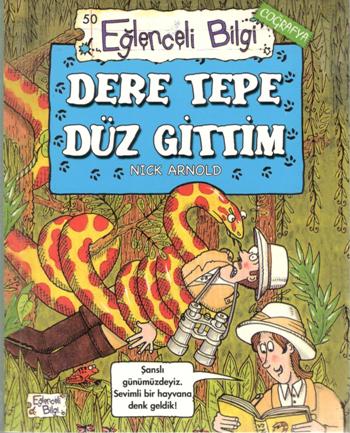 Dere Tepe Düz Gittim