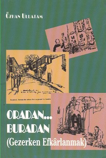 Oradan... Buradan